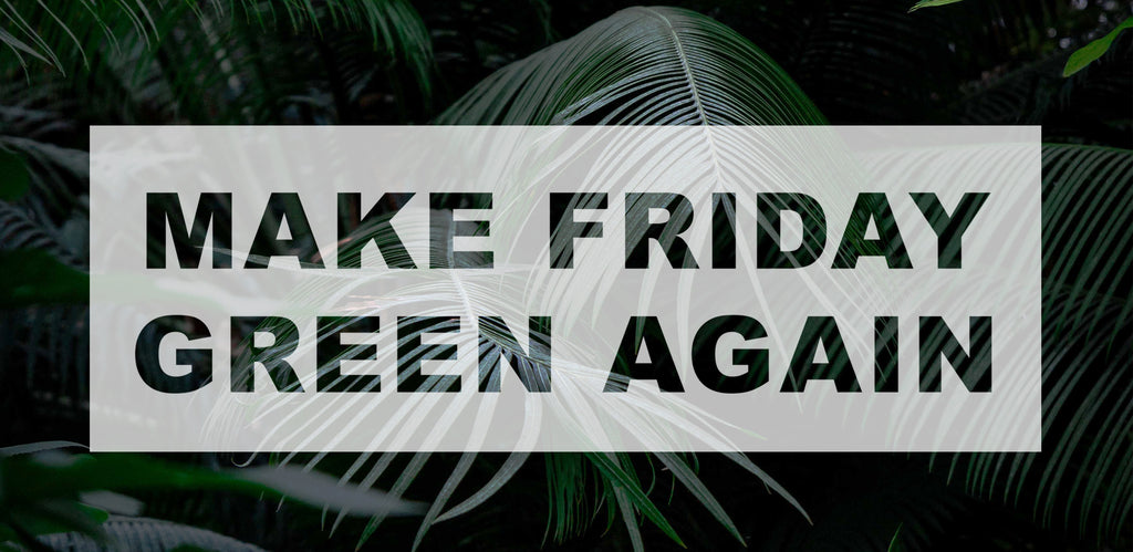 Le Green Friday